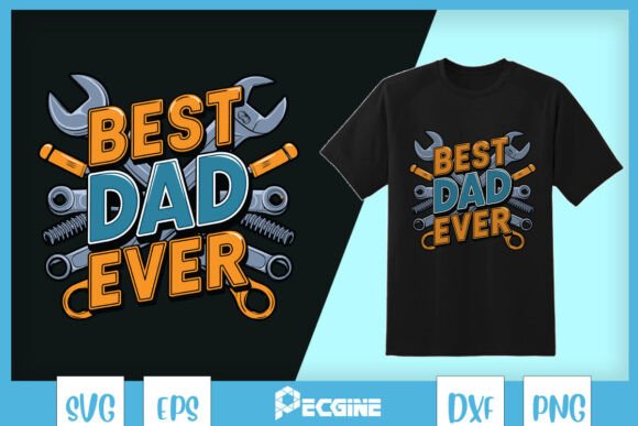 Best Dad in the World Mechanic Dad SVG – T-Shirt Graphics Review