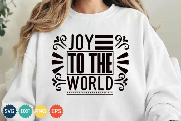 Joy to the World Christmas SVG: Graphics for T-Shirt Designs