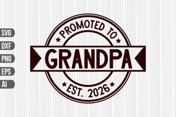 Promoted to Grandpa 2026 SVG Graphics Review
